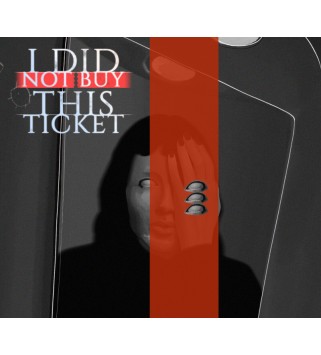 I Did Not Buy This Ticket Steam Key GLOBAL